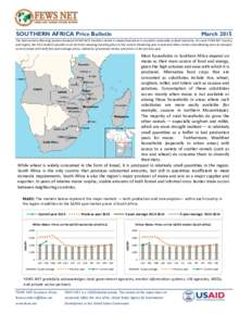 SOUTHERN AFRICA Price Bulletin  March 2015 The Famine Early Warning Systems Network (FEWS NET) monitors trends in staple food prices in countries vulnerable to food insecurity. For each FEWS NET country and region, the P