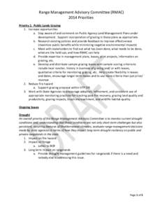 Range Management Advisory Committee (RMAC[removed]Priorities Priority 1: Public Lands Grazing 1. Increase opportunities a. Stay aware of and comment on Public Agency Land Management Plans under development. Support incorpo