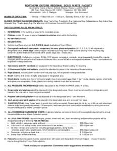 NORTHERN OXFORD REGIONAL SOLID WASTE FACILITY Serving the Towns of Byron, Dixfield, Mexico, Roxbury, and Rumford 388 River Road, Mexico, ME[removed]Telephone: [removed]Administrator: John E. Madigan Manager: Eric Sch