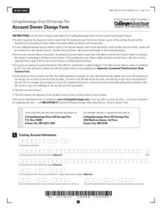 UIIOH MKT7915 ACCT CHANGE 1013 — Page 1 of 4  DO NOT STAPLE CollegeAdvantage Direct 529 Savings Plan