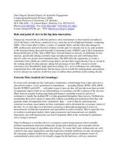 Peter Nugent, Division Deputy for Scientific Engagement Computational Research Division, LBNL Adjunct Professor of Astronomy, UC Berkeley M.S. 50B[removed]Cyclotron Road - Berkeley, CA, [removed]Phone:([removed] -