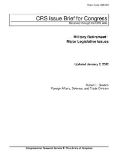 Order Code IB85159  CRS Issue Brief for Congress Received through the CRS Web  Military Retirement: