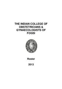 THE INDIAN COLLEGE OF OBSTETRICIANS & GYNAECOLOGISTS OF FOGSI  Roster