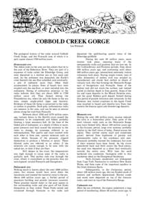 COBBOLD CREEK GORGE Ian Withnall The geological history of the rocks around Cobbold Creek Gorge, and the Forsayth area of which it is part, spans almost 1700 million years.