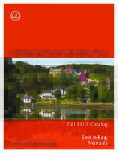 Cold Spring Harbor Laboratory Press Fall 2013 Catalog BEST-SELLING MANUALS TABLE OF CONTENTS Mouse Hematology