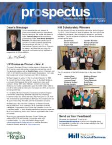 Newsletter of the Paul J. Hill School of Business Fall 2010 Dean’s Message  In this newsletter we are pleased to