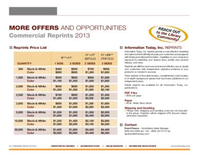 MORE OFFERS AND OPPORTUNITIES Commercial Reprints 2013 Reprints Price List Information Today, Inc. REPRINTS 81/2
