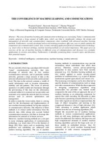 ITU Journal: ICT Discoveries, Special Issue No. 1, 13 OctTHE CONVERGENCE OF MACHINE LEARNING AND COMMUNICATIONS Wojciech Samek1, Slawomir Stanczak1,2, Thomas Wiegand1,2 1 Fraunhofer Heinrich Hertz Institute, 1058