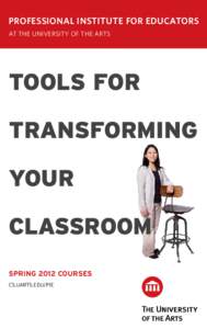 Professional Institute for Educators at the University of the arts Tools for Transforming Your