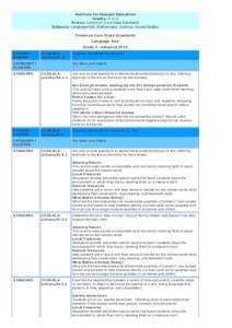 Inst it ut e fo r Hum ane Educat io n Grade s: 3, 4 , 5 St at e s: Co mmo n Co re State Standards Subje ct s: Language Arts, Mathematics, Science, So cial Studies Co m m o n Co re St at e St andards Language Art s