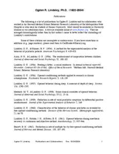 Philosophy of psychology / Precision teaching / Lindsley / Ogden Lindsley / B. F. Skinner / Experimental analysis of behavior / Thomas Gilbert / Educational technology / Applied behavior analysis / Behaviorism / Psychology / Education