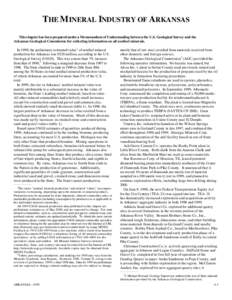 THE MINERAL INDUSTRY OF ARKANSAS This chapter has been prepared under a Memorandum of Understanding between the U.S. Geological Survey and the Arkansas Geological Commission for collecting information on all nonfuel mine