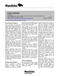 CROP REPORT Prepared by: Manitoba Agriculture, Food and Rural Initiatives GO Teams & Crops Knowledge Centre[removed]Fax: ([removed]Issue 12 http://www.gov.mb.ca/agriculture/crops/seasonalreports.html