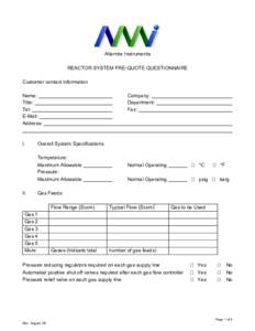 Altamira Instruments REACTOR SYSTEM PRE-QUOTE QUESTIONNAIRE Customer contact information Name: Title: Tel: