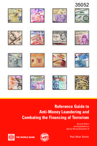 Business / Money laundering / Financial Action Task Force on Money Laundering / Egmont Group of Financial Intelligence Units / Terrorism financing / International Convention for the Suppression of the Financing of Terrorism / Remittance / Asia/Pacific Group on Money Laundering / USA PATRIOT Act /  Title III / Financial regulation / Economics / Law