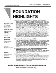 www.armaedfoundation.org  July 2004 Volume 1, Number 2 FOUNDATION HIGHLIGHTS