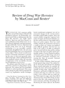 Journal of Economic Literature, Vol. XLI (June[removed]pp. 540–544 Review of Drug War Heresies by MacCoun and Reuter1 STEVEN D. LEVITT2