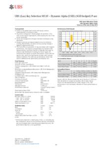 UBS (Lux) Key Selection SICAV – Dynamic Alpha (USD) (SGD hedged) P-acc UBS Asset Allocation Funds UBS Dynamic Alpha Funds Data as of the end of July 2014 Performance (SGD-based)