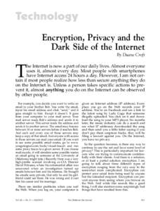 Technology Encryption, Privacy and the Dark Side of the Internet By Duane Croft  T