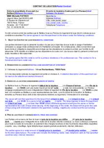 CONTRAT DE LOCATION/Rental Contract Entre le propriétaire d’une part (Le Bailleur)/Between the owner : 	
   MME Michelle PATRICK (Agent) Mme Gail BOISCLAIR 8 Square de Clignancourt