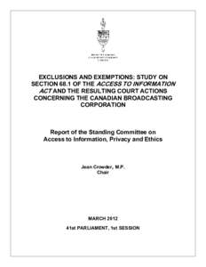 DISSENTING REPORT ON THE STANDING COMMITTEE ON ACCESS TO INFORMATION, PRIVACY AND ETHICS’ STUDY OF COURT ACTIONS BETWEEN THE IN
