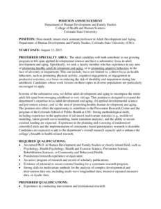 POSITION ANNOUNCEMENT Department of Human Development and Family Studies College of Health and Human Sciences Colorado State University POSITION: Nine-month, tenure-track assistant professor in Adult Development and Agin