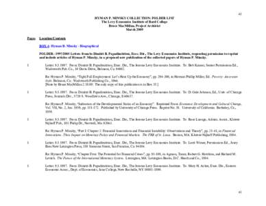 Economic bubbles / Dimitri B. Papadimitriou / Post-Keynesian economists / Hyman Minsky / Minsky moment / Post Keynesian economics / Levy Economics Institute / Financial crisis / Hyman / Economics / British people / Crisis