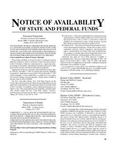 OTICE OF AVAILABILITY NOF STATE AND FEDERAL FUNDS Education Department Division of Library Development Room 10B41, Cultural Education Center