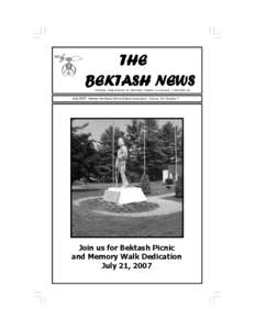 THE BEKTASH NEWS OFFICIAL PUBLICATION OF BEKTASH TEMPLE A.A.O.N.M.S. CONCORD, NH July 2007 Member Northeast Shrine Editors Association Volume XX, Number 7