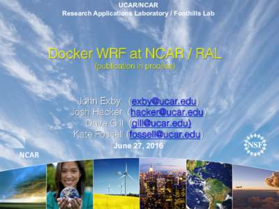 UCAR/NCAR Research Applications Laboratory / Foothills Lab Docker WRF at NCAR / RAL! (publication in process)!