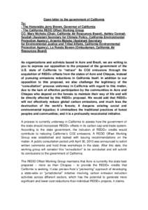 Open letter to the government of California To: - The Honorable Jerry Brown, Governor of California - The California REDD Offset Working Group CC: Mary Nichols (Chair, California Air Resources Board), Ashley ConradSaydah