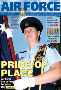 AIR FORCE Vol. 50, No. 8, May 15, 2008 AUSSIE SPIRIT: FSGT Heather Fitzgibbon from 1ATHS, RAAF Base Amberley, carries the