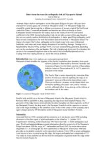 Short-term increase in earthquake risk at Macquarie Island Kevin McCue Australian Seismological Centre, Canberra ACT, Australia Abstract: Major shallow earthquakes on the Macquarie Ridge in the past 100 years have