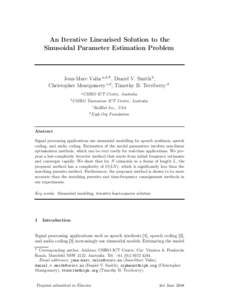 An Iterative Linearised Solution to the Sinusoidal Parameter Estimation Problem Jean-Marc Valin a,d,∗, Daniel V. Smith b , Christopher Montgomery c,d , Timothy B. Terriberry d a CSIRO