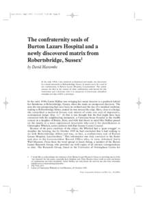 Leic.Arch. Sept[removed]:54 AM Page 47  The confraternity seals of Burton Lazars Hospital and a newly discovered matrix from Robertsbridge, Sussex1