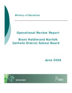 Ministry of Education  Version 1.09 Operational Review Report Brant Haldimand Norfolk