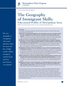 STATE OF METROPOLITAN AMERICA  The Geography of Immigrant Skills:  Educational Profiles of Metropolitan Areas