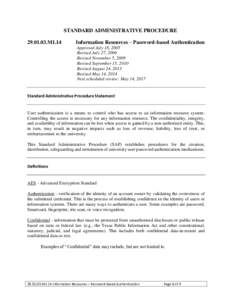 STANDARD ADMINISTRATIVE PROCEDURE[removed]M1.14 Information Resources – Password-based Authentication Approved July 18, 2005 Revised July 27, 2006