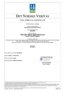 DET NORSKE VERITAS TYPE APPROVAL CERTIFICATE CERTIFICATE NO. AThis is to certify that the Ship Security Alert System (SSAS) with type designation(s)