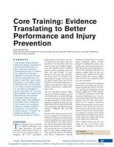 Core Training: Evidence Translating to Better Performance and Injury Prevention Stuart McGill, PhD Spine Biomechanics, Department of Kinesiology, Faculty of Applied Health Sciences, University of Waterloo,