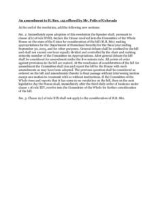 An amendment to H. Res. 125 offered by Mr. Polis of Colorado At the end of the resolution, add the following new sections: Sec. 2. Immediately upon adoption of this resolution the Speaker shall, pursuant to clause 2(b) o