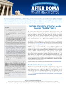 The Supreme Court victory in United States v. Windsor striking down the discriminatory federal Defense of Marriage Act (DOMA) affirms that all loving and committed couples who are married deserve equal legal respect and 