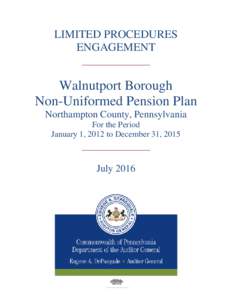LIMITED PROCEDURES ENGAGEMENT ____________ Walnutport Borough Non-Uniformed Pension Plan
