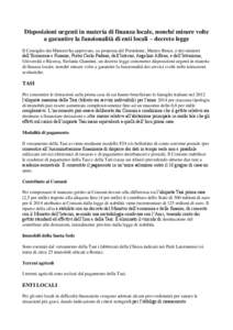 Disposizioni urgenti in materia di finanza locale, nonché misure volte a garantire la funzionalità di enti locali – decreto legge Il Consiglio dei Ministri ha approvato, su proposta del Presidente, Matteo Renzi, e de