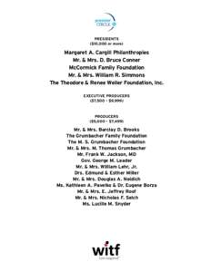 Presidents ($10,000 or more) Margaret A. Cargill Philanthropies Mr. & Mrs. D. Bruce Conner McCormick Family Foundation