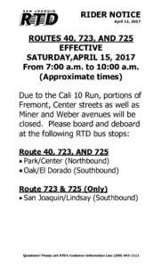 RIDER NOTICE April 11, 2017 ROUTES 40, 723, AND 725 EFFECTIVE SATURDAY,APRIL 15, 2017