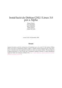 Instal·lació de Debian GNU/Linux 3.0 per a Alpha Bruce Perens Sven Rudolph Igor Grobman James Treacy