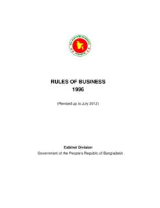 RULES OF BUSINESS[removed]Revised up to July[removed]Cabinet Division Government of the People’s Republic of Bangladesh