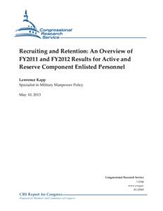 Recruiting and Retention: An Overview of FY2011 and FY2012 Results for Active and Reserve Component Enlisted Personnel