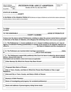 State of Alabama Unified Judicial System PETITION FOR ADULT ADOPTION  Page 1 of 3
